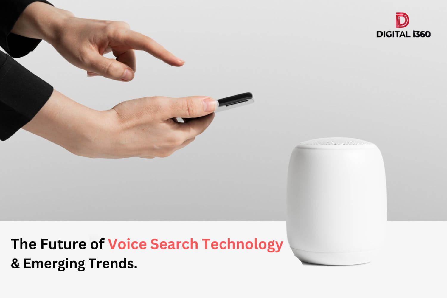 The Future of Voice Search Technology & Emerging Trends blog