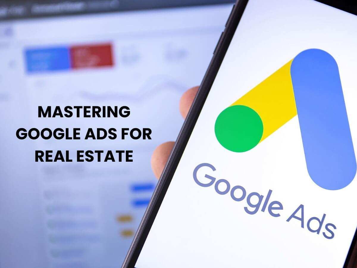 Google ADS for Real Estate